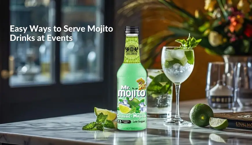 Easy Ways to Serve Mojito Drinks at Events